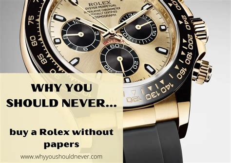 should i buy a rolex without papers|rolex original paperwork.